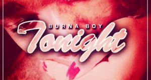 Burna Boy - Tonight [AuDio]