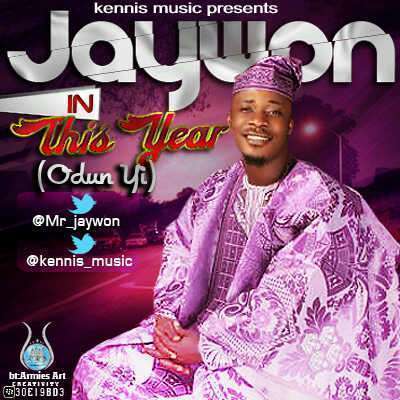 Jaywon - This Year (Odun Yi)