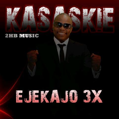 Kasaskie - Ejekajo 3X ft. Latifah