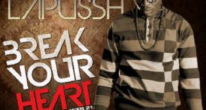 Mani LaPusSh - BREAK YOUR HEART