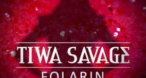 Tiwa Savage - Folarin [AuDio]