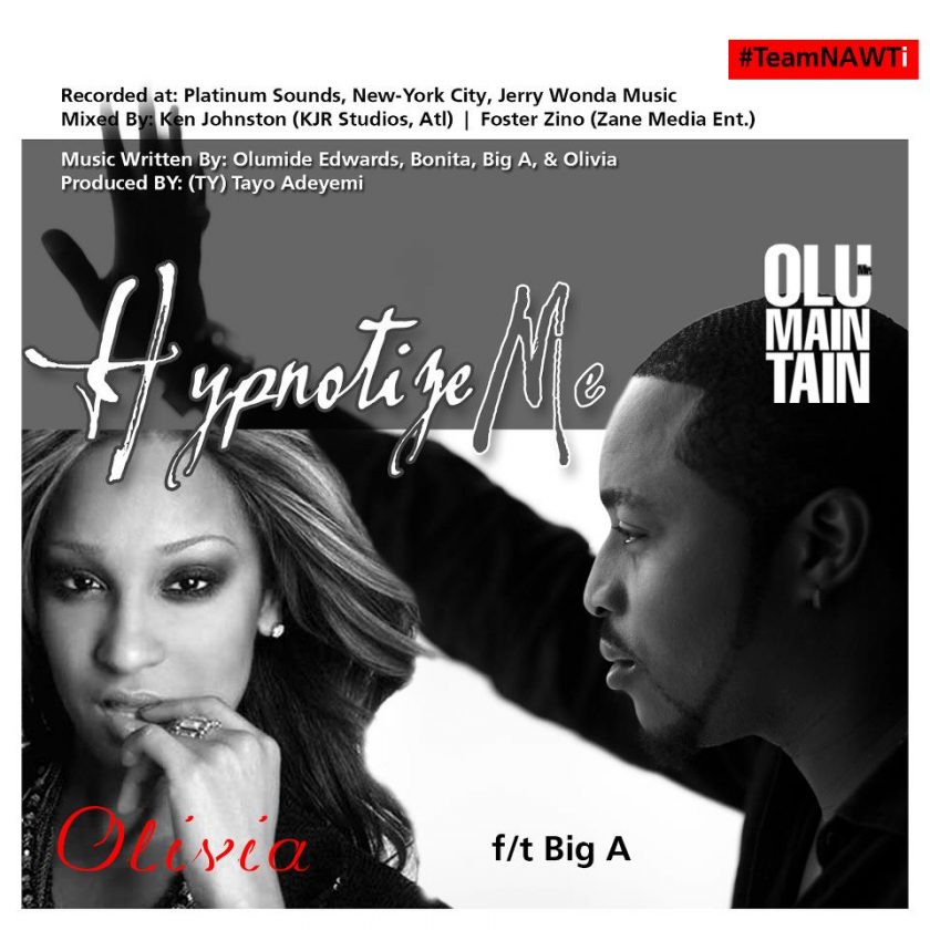 Olu Maintain ft Olivia & Big A - Hypnotize Me