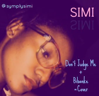 Simi - Don't Judge Me (Bibanke)