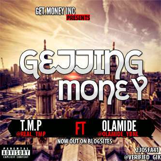TMP - Gettin Money ft Olamide