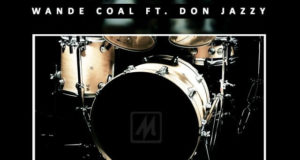 WANDE COAL - the KiCK ft DoN JAZZY