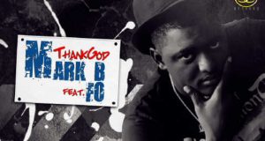 Mark B - Thank God ft FO