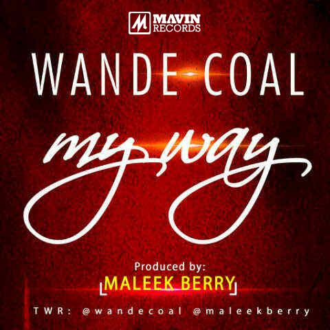 Wande Coal - My Way