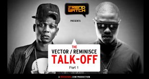 Vector - Reminisce - Talk Off [ViDeo]