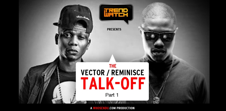 Vector - Reminisce - Talk Off [ViDeo]
