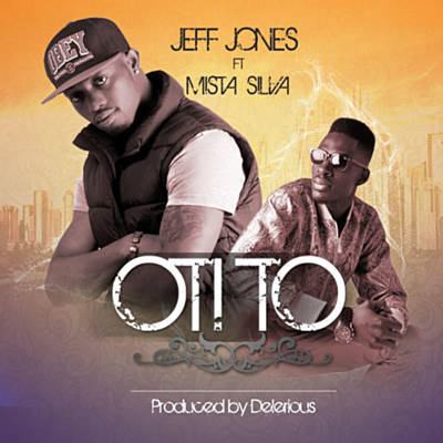 JEFF JONES - Oti To ft MISTA SILVA