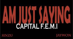 Capital FEMI - Am Just Saying ft Jaywon & Sinzu