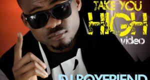 DJ Boyfriend - Take You High ft Vector & Shalom [ViDeo]
