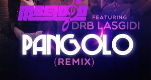 MoeLogo ft DRB LasGIDI - Pangolo Remix