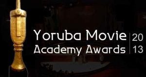 Yoruba Movie Academy Awards 2013