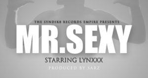 Lynxxx - Mr Sexy [AuDio]