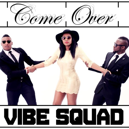 Vibe Squad - Come Over