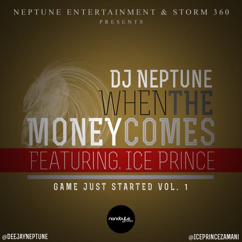 Dj Neptune - When the Money Comes ft Ice Prince [AuDio]