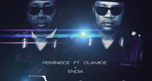 Reminisce - Government (Ijoba) ft Olamide & Endia