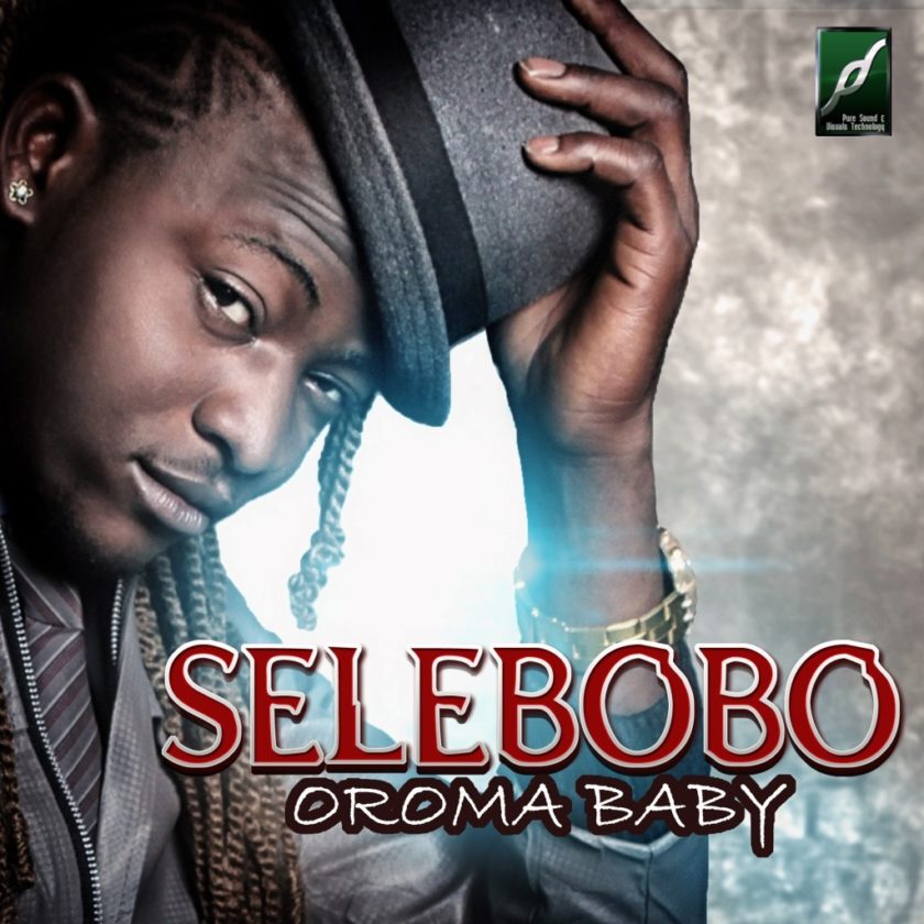 Selebobo - Oroma Baby [AuDio]