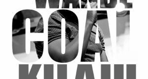 Wande Coal - Kilaju [AuDio]