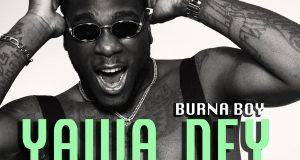 Burna Boy – Yawa Dey [AuDio]