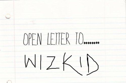 Open Letter To Wizkid