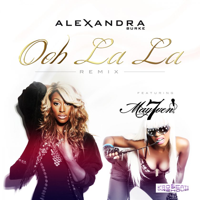 MAY7VEN - OOH LA LA Remix ft Alexandra Burke
