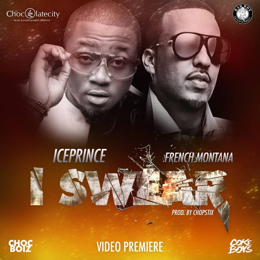 Ice Prince - I Swear ft French Montana [ViDeo]