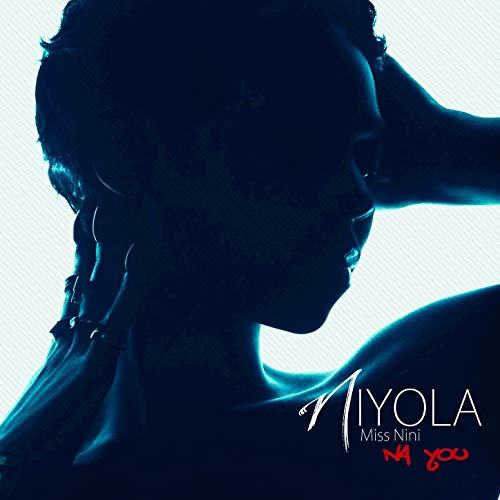 Niyola - Na You [AuDio]
