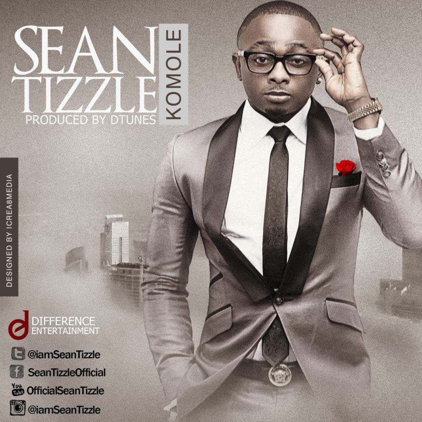 Sean Tizzle - Komole [AuDio]