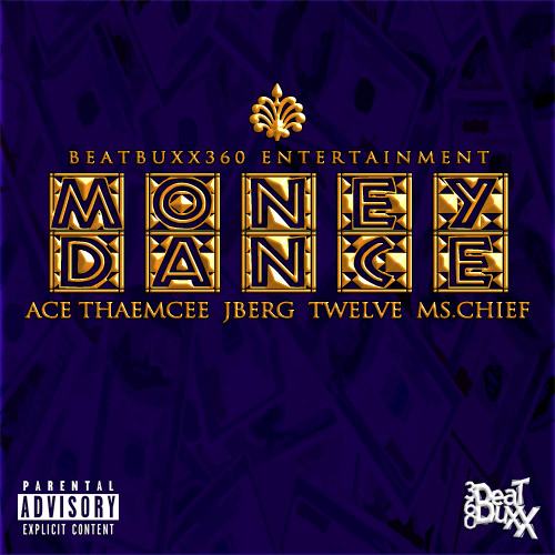 Ace ThaEmcee, Ms. Chief, J.Berg & XII Gage - Money Dance [ViDeo]