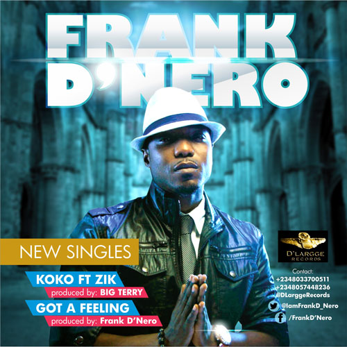 Frank D'Nero - Got A Feeling + Koko ft Zik