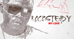 Rocksteady - My Love