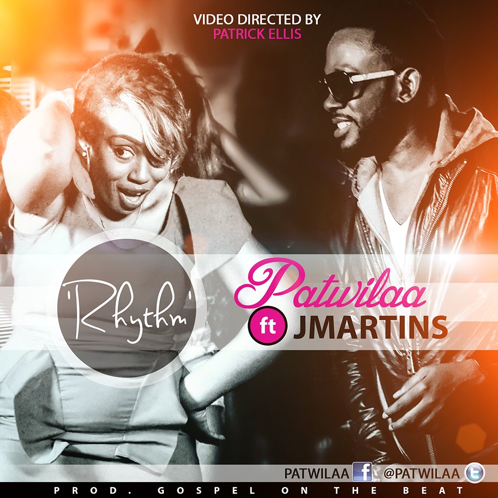 PatWilaa - Rhythm ft J Martins
