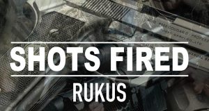 Rukus - Shots Fired