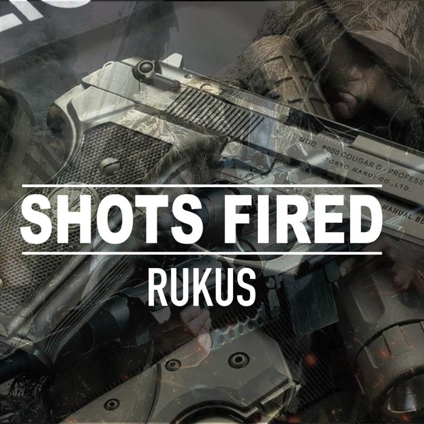 Rukus - Shots Fired