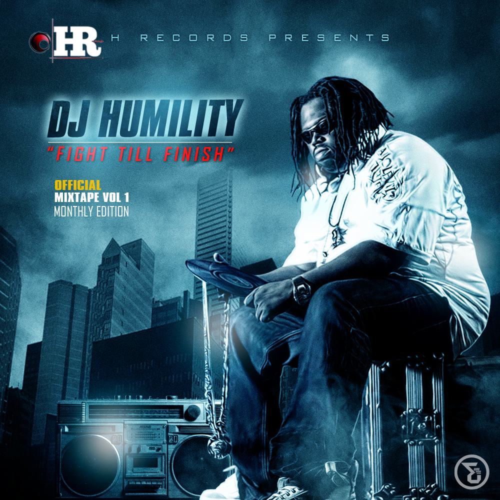 DJ Humility - Fight Till Finish vol.1 [MixTape]