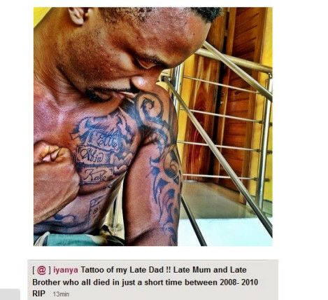 Iyanya tattoos late mum, dad and brothers name on his chest Iyanya tattoos late mum, dad and brothers name on his chest