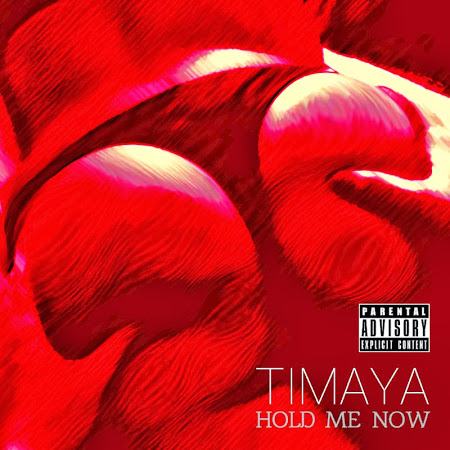 Timaya - Hold Me Now [AuDio]