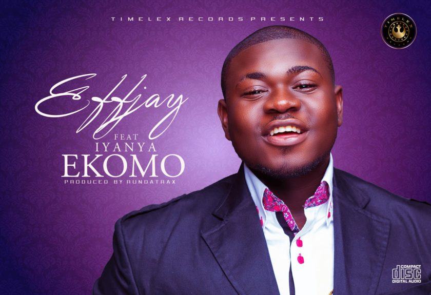 EffJay - Ekomo ft Iyanya [AuDio]