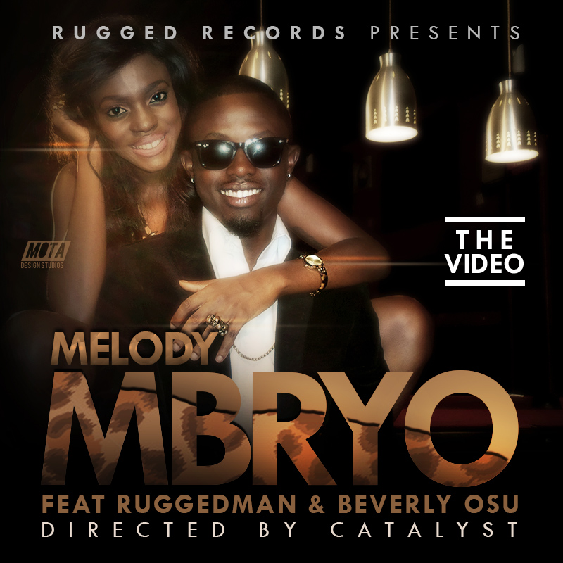 Mbryo - Melody ft Ruggedman