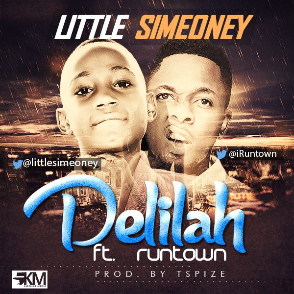 Little Simeoney - Delilah ft Runtown [AuDio]