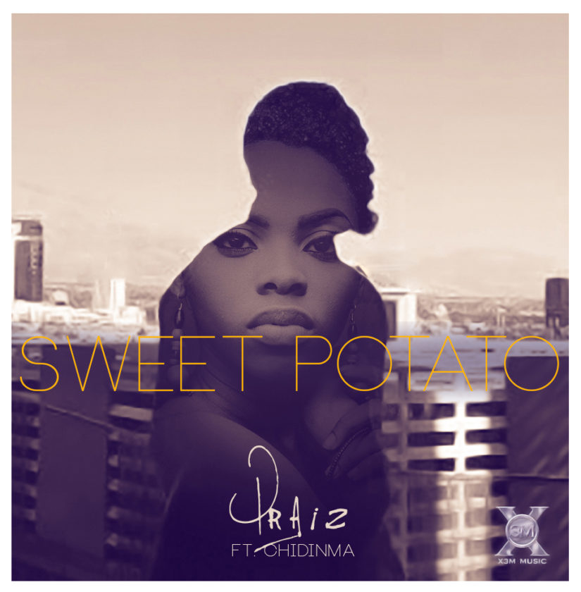 Praiz - Sweet Potato ft Chidinma