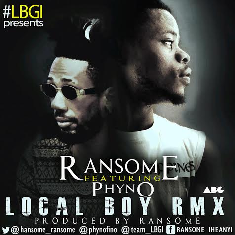 Ransome - Local Boy (Remix) ft Phyno