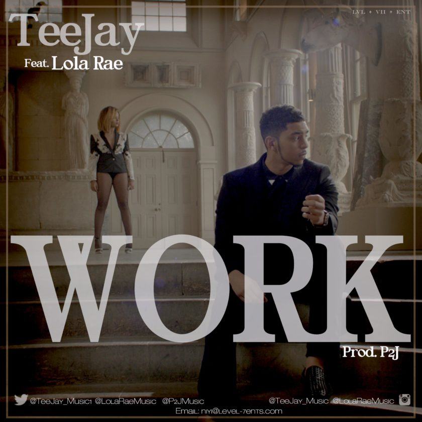 TeeJay & Lola Rae - Work [ViDeo]