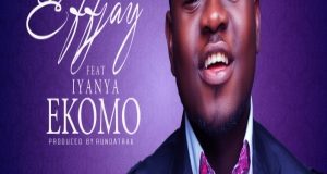 Effjay - Ekomo ft Iyanya