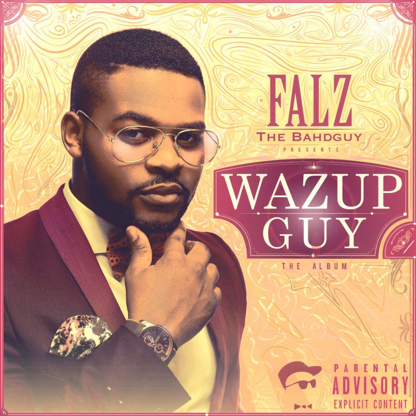 Falz - Wazup Guy