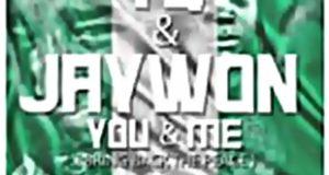 Jaywon & YQ - You & Me [AuDio]