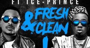 L-Tido - Fresh And Clean ft Ice Prince [AuDio]