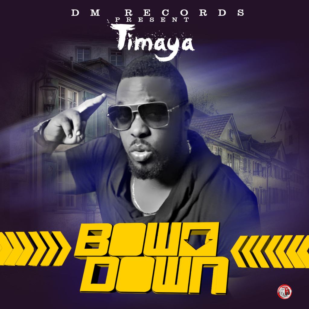 Timaya - Bow Down [AuDio]